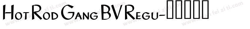 Hot Rod Gang BV Regu字体转换